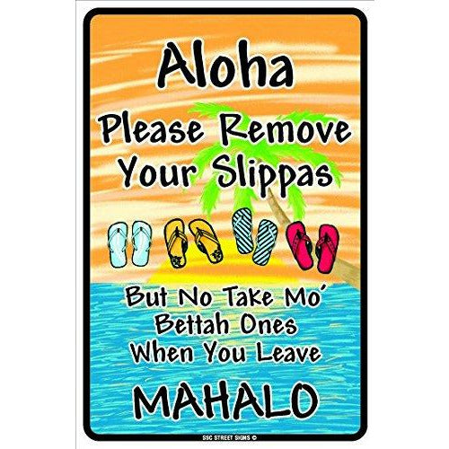 Seaweed Aloha Please Remove Your Slippas Aluminum Sign 12x18