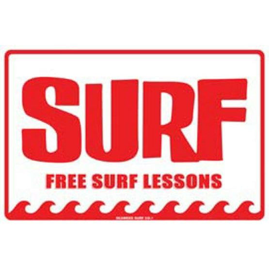 Seaweed Free Surf Lessons Aluminum Sign 8x12