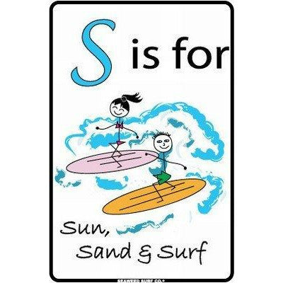 Seaweed S is For Sun, Sand & Surf Aluminum Sign 12x18